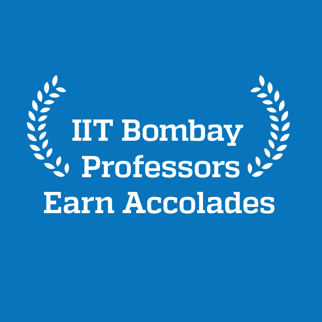 IIT Bombay Professors Earn Accolades